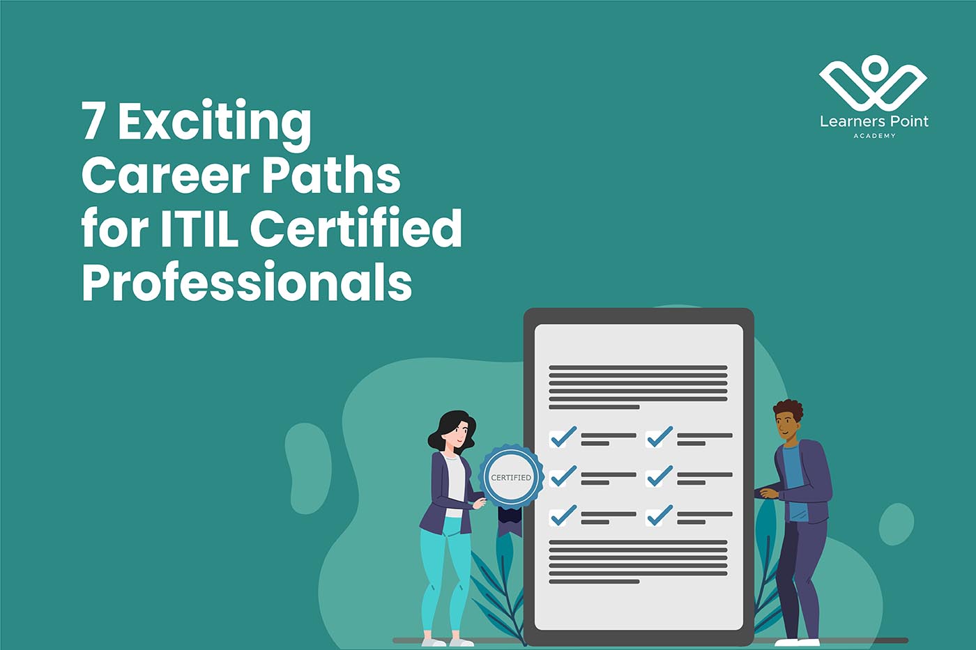 7 Exciting Career Paths for ITIL Certified Professionals